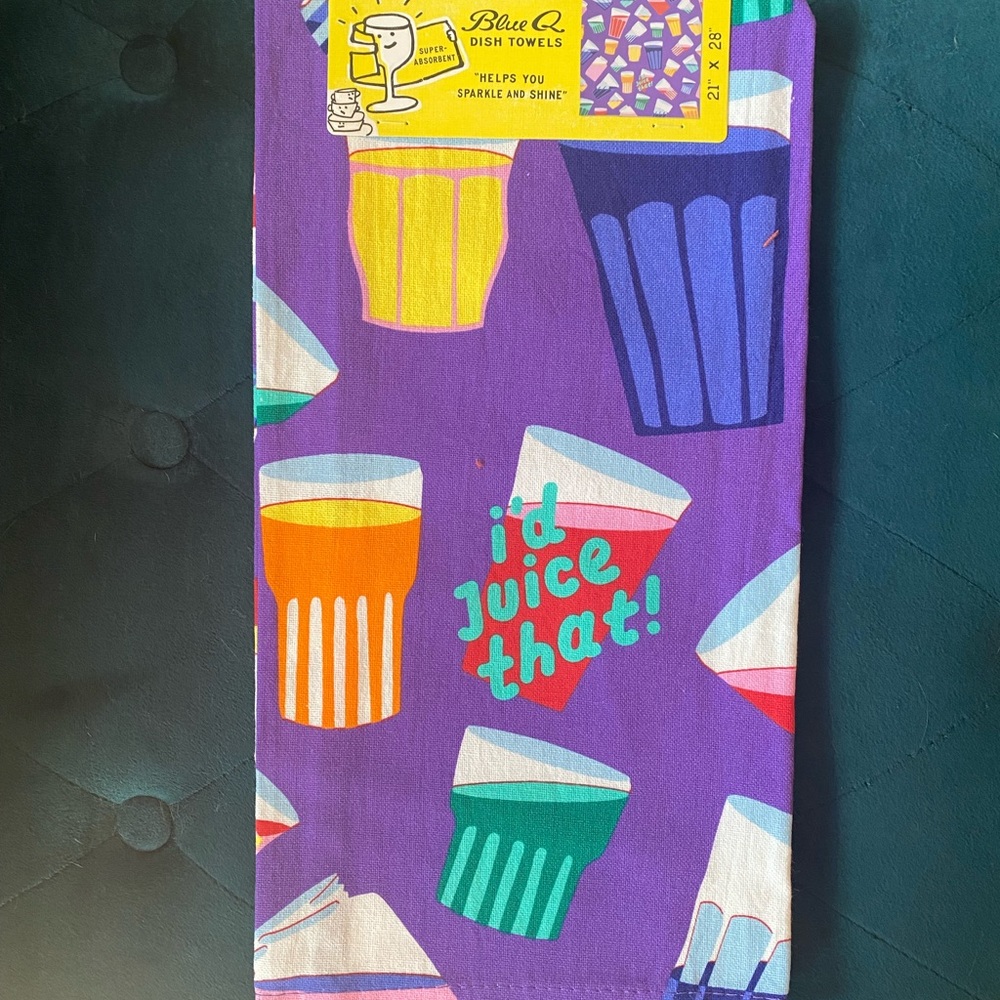 “I’d juice that” dishtowel